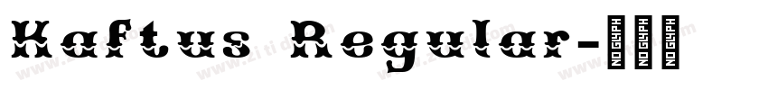 Kaftus Regular字体转换